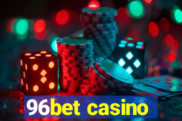 96bet casino