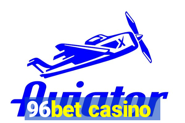 96bet casino