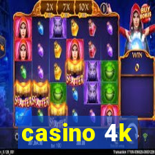 casino 4k