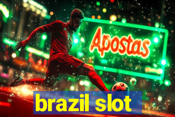 brazil slot