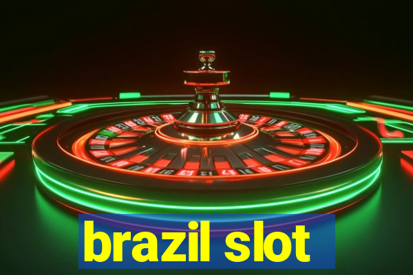 brazil slot