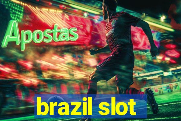 brazil slot