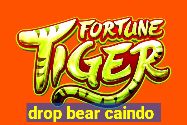 drop bear caindo