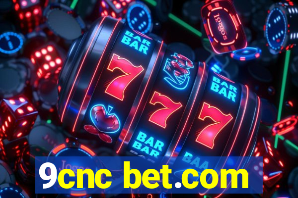 9cnc bet.com