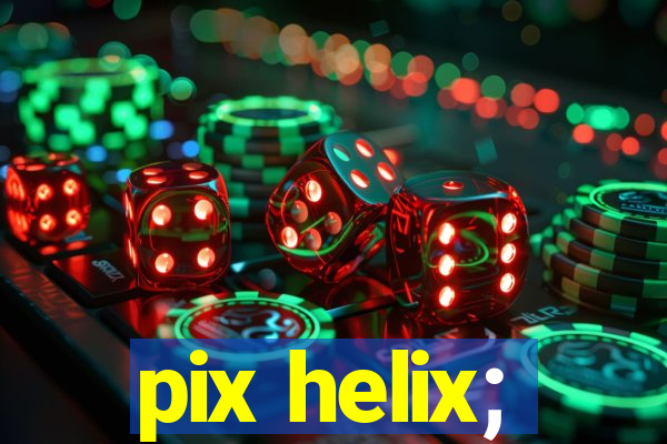 pix helix;