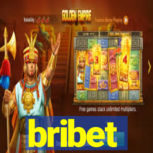 bribet