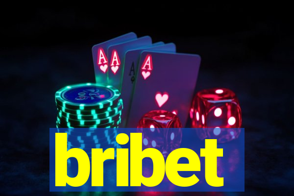 bribet