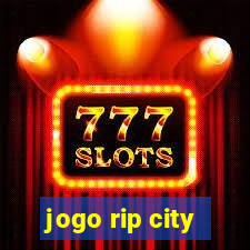 jogo rip city