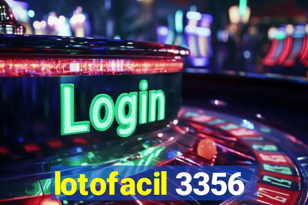 lotofacil 3356