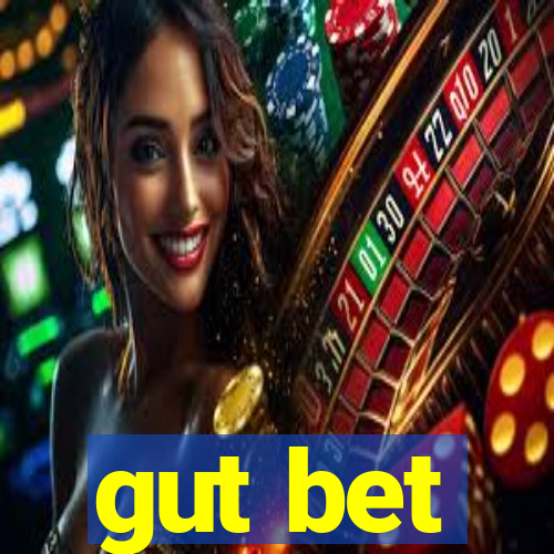 gut bet