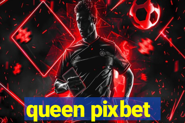 queen pixbet