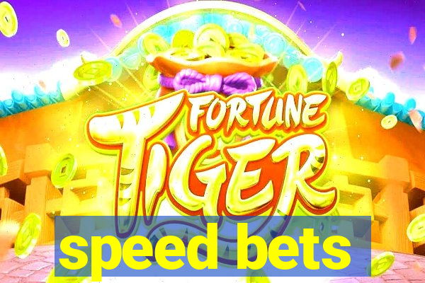 speed bets