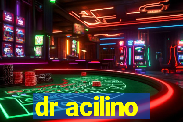 dr acilino