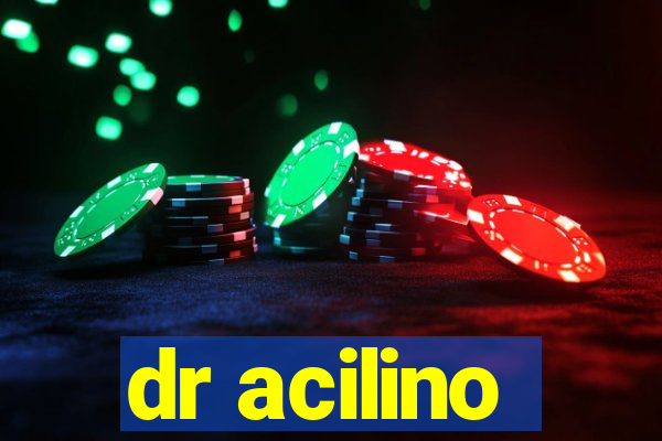 dr acilino