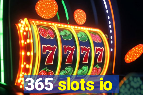 365 slots io