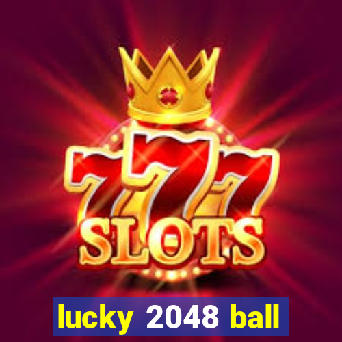 lucky 2048 ball