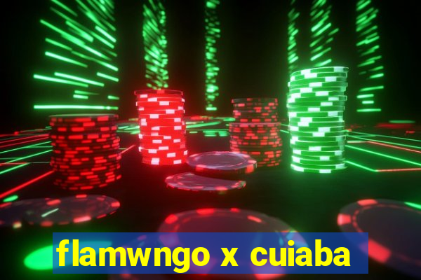 flamwngo x cuiaba