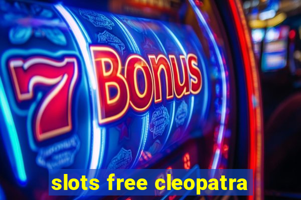 slots free cleopatra