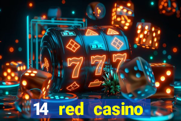 14 red casino bonus codes