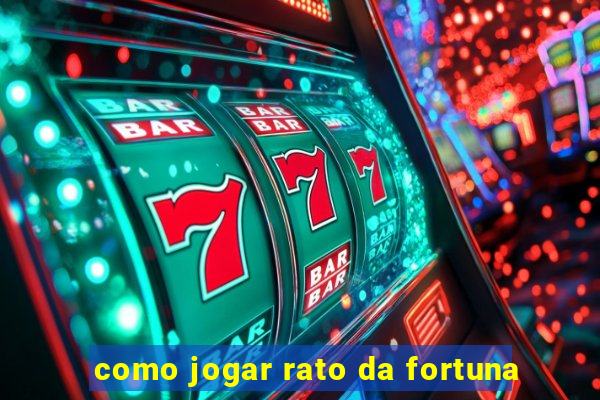 como jogar rato da fortuna