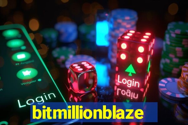 bitmillionblaze