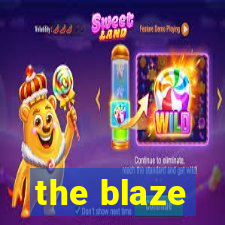 the blaze