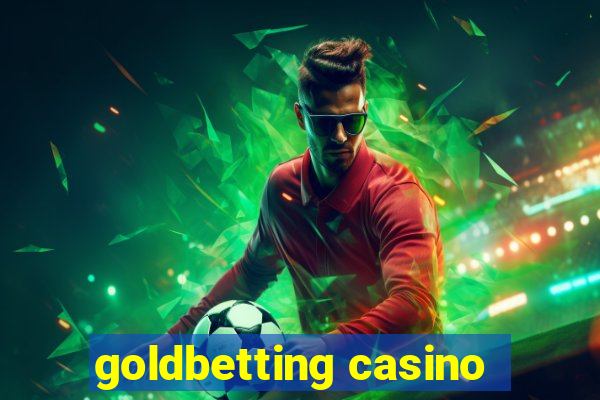 goldbetting casino