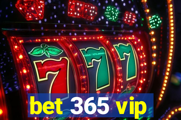 bet 365 vip