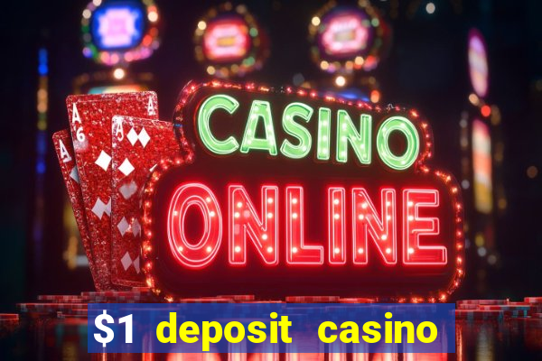 $1 deposit casino nz real money