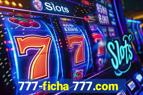 777-ficha 777.com