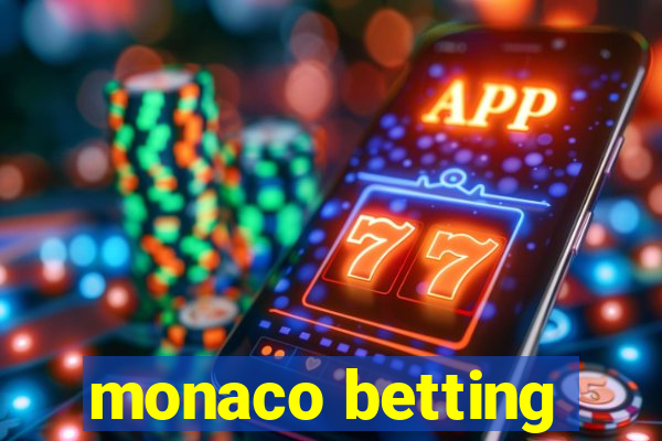 monaco betting