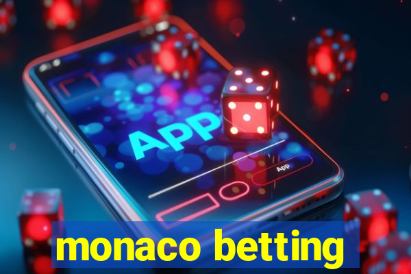 monaco betting