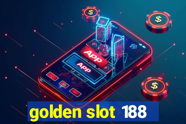 golden slot 188