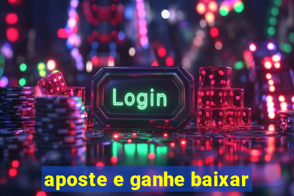 aposte e ganhe baixar