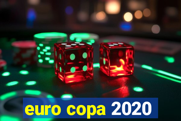 euro copa 2020