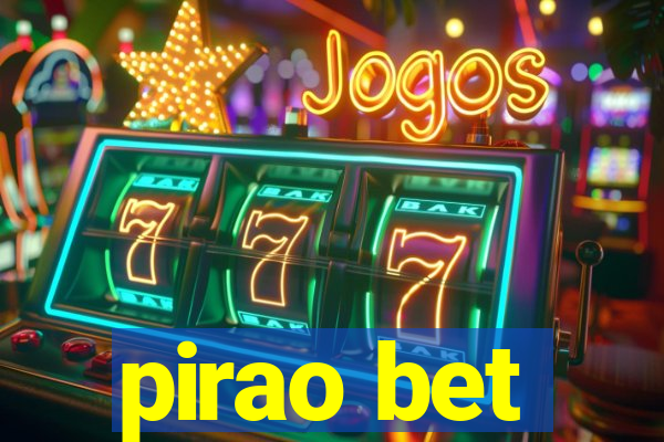 pirao bet