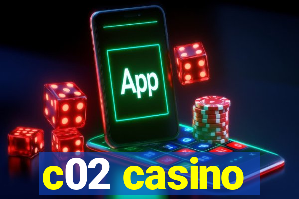 c02 casino