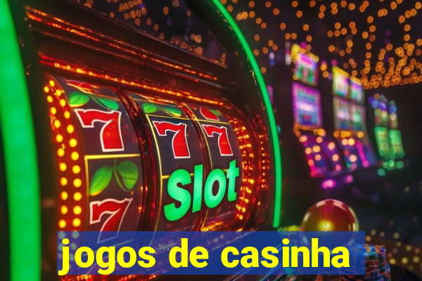 jogos de casinha