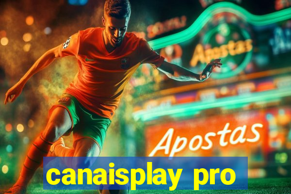 canaisplay pro