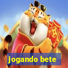 jogando bete