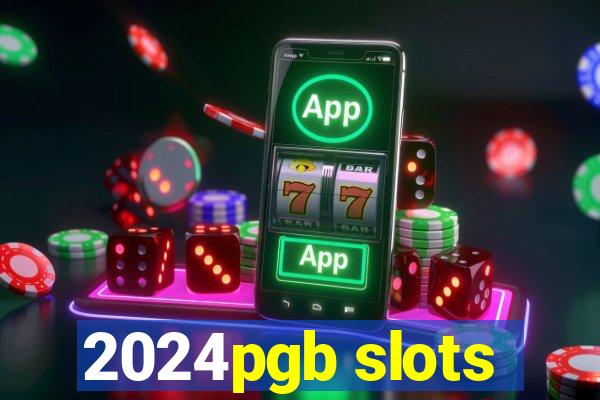 2024pgb slots