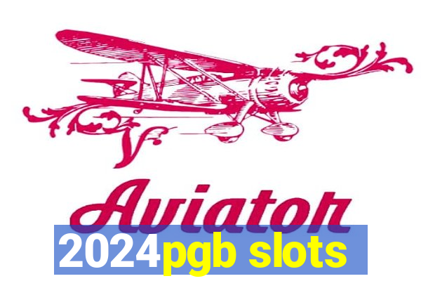 2024pgb slots