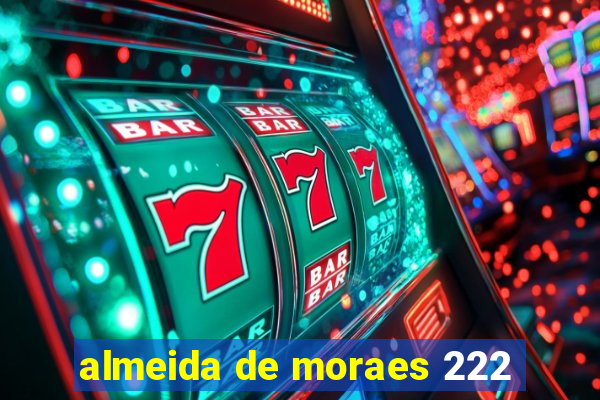 almeida de moraes 222