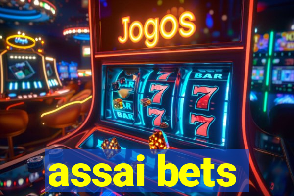 assai bets