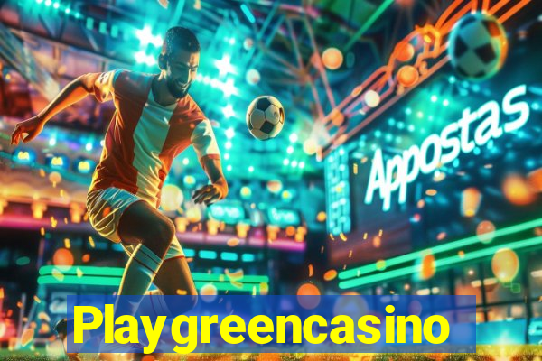 Playgreencasino