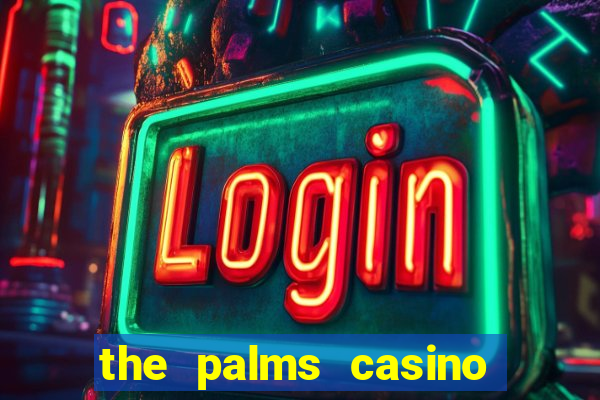 the palms casino resort las vegas