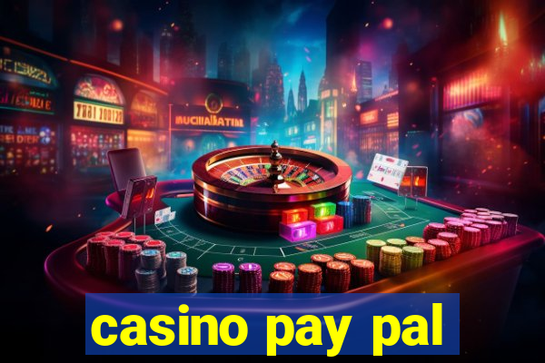 casino pay pal