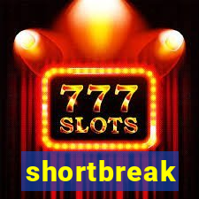 shortbreak