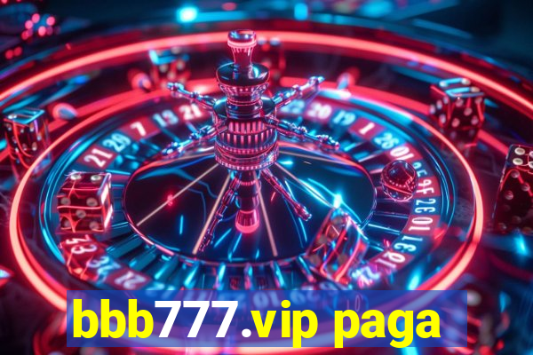 bbb777.vip paga