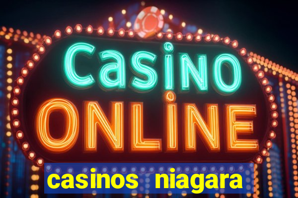 casinos niagara falls ontario